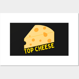 TOP CHEESE Posters and Art